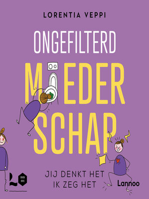 cover image of Ongefilterd moederschap